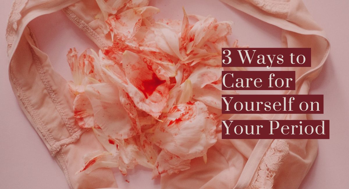 3-Ways-to-Care-for-Yourself-on-Your-Period