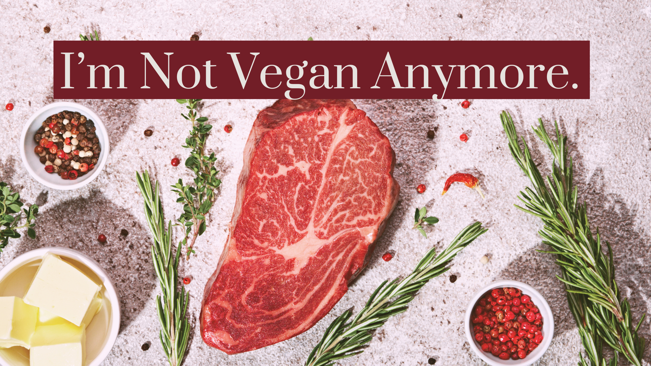 My Journey Back to Meat: How I Stepped Away from Veganism